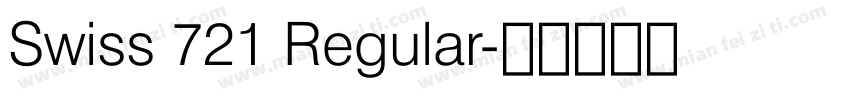 Swiss 721 Regular字体转换